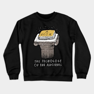 the technology of the ancients Crewneck Sweatshirt